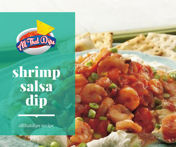 Allthatdips Recipe : Shrimp Salsa Dip