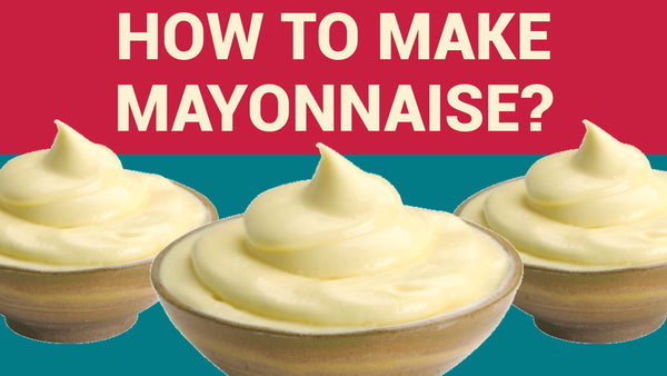 How to make mayonnaise at home? | Bechef