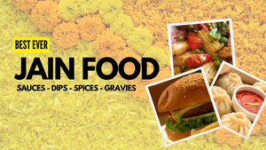 BEST JAIN FOOD, BEST JAIN SAUCES, COOKING JAIN, NO ONION NO GARLIC, NONG, JAIN FOOD, NOONION, WITHOUTONIONGARLIC, SATTVIK FOOD, TAMSIC FOOD, JAIN, 
